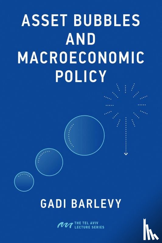 Barlevy, Gadi - Asset Bubbles and Macroeconomic Policy