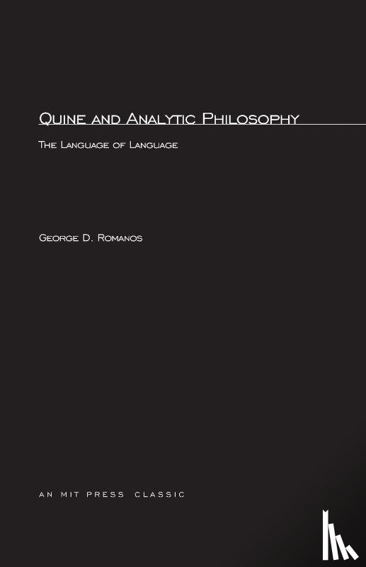 Romanos, George D - Quine and Analytic Philosophy