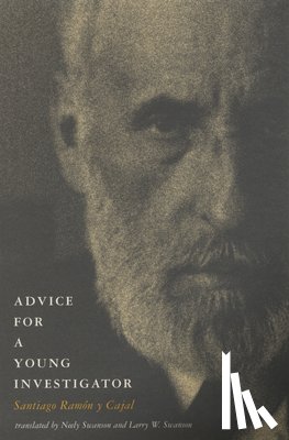 Cajal, Santiago Ramon y - Advice for a Young Investigator