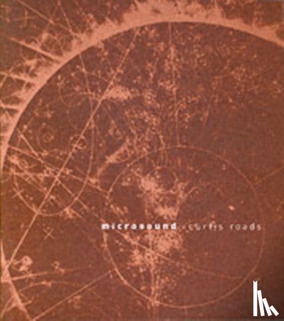 Roads, Curtis (University of California at Santa Barbara) - Microsound