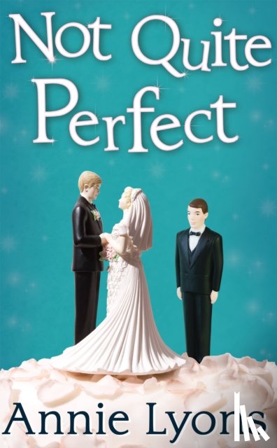 Lyons, Annie - Not Quite Perfect