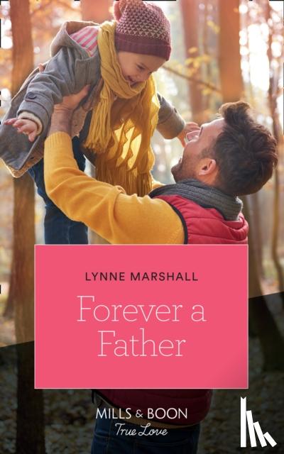 Marshall, Lynne - Forever A Father