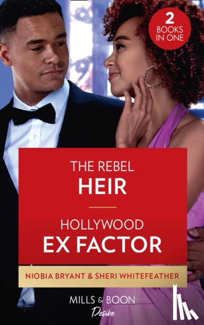 Bryant, Niobia, WhiteFeather, Sheri - The Rebel Heir / Hollywood Ex Factor