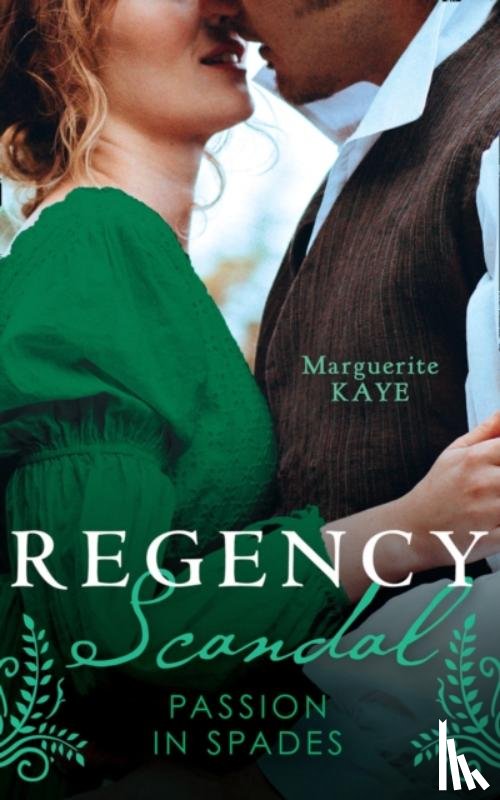 Kaye, Marguerite - Regency Scandal: Passion In Spades