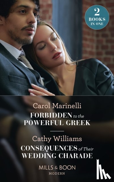 Marinelli, Carol, Williams, Cathy - Forbidden To The Powerful Greek / Consequences Of Their Wedding Charade
