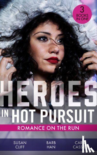 Cliff, Susan, Han, Barb, Cassidy, Carla - Heroes In Hot Pursuit: Romance On The Run