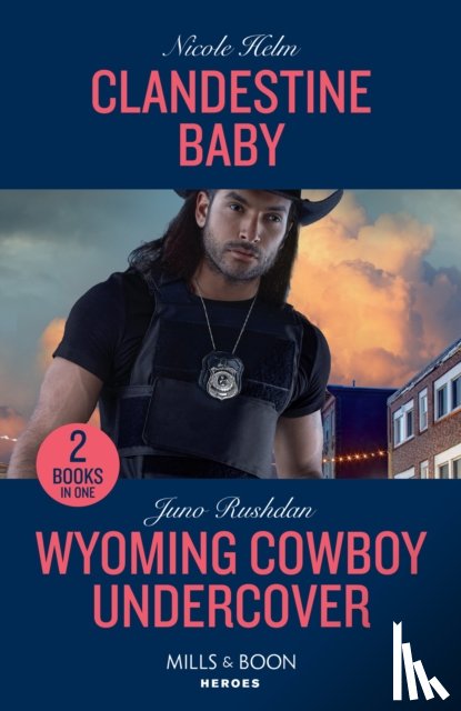 Helm, Nicole, Rushdan, Juno - Clandestine Baby / Wyoming Cowboy Undercover