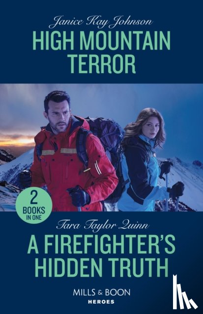 Johnson, Janice Kay, Quinn, Tara Taylor - High Mountain Terror / A Firefighter's Hidden Truth