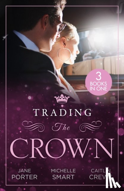 Porter, Jane, Smart, Michelle, Crews, Caitlin - Trading The Crown