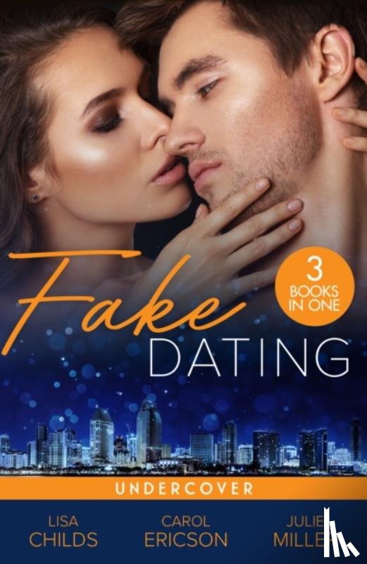 Childs, Lisa, Ericson, Carol, Miller, Julie - Fake Dating: Undercover
