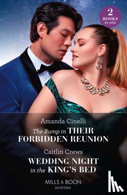 Cinelli, Amanda, Crews, Caitlin - The Bump In Their Forbidden Reunion / Wedding Night In The King's Bed