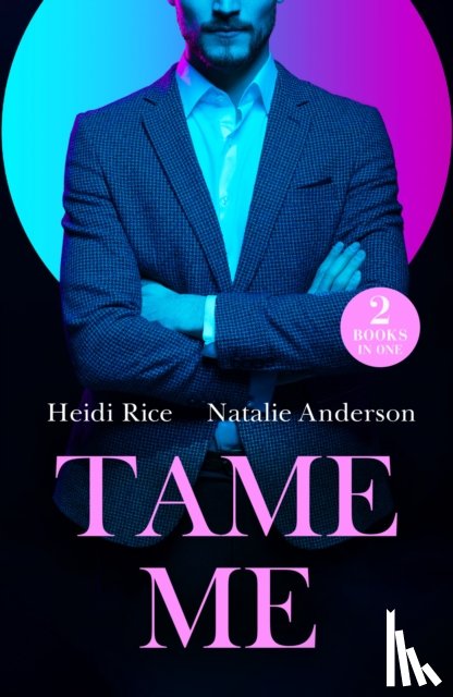 Rice, Heidi, Anderson, Natalie - Tame Me