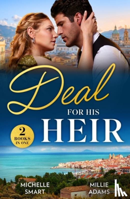 Smart, Michelle, Adams, Millie - Deal For His Heir
