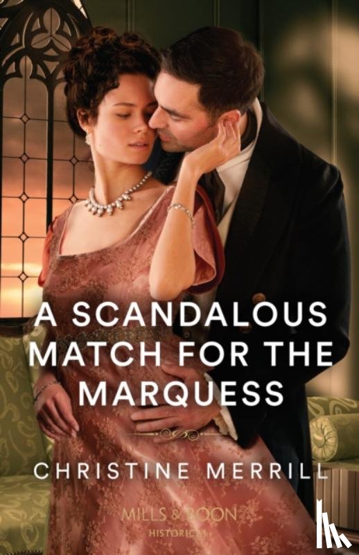 Merrill, Christine - A Scandalous Match For The Marquess