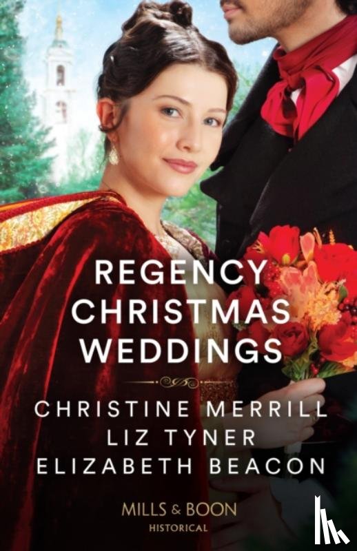 Merrill, Christine, Tyner, Liz, Beacon, Elizabeth - Regency Christmas Weddings