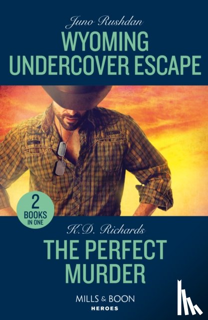 Rushdan, Juno, Richards, K.D. - Wyoming Undercover Escape / The Perfect Murder