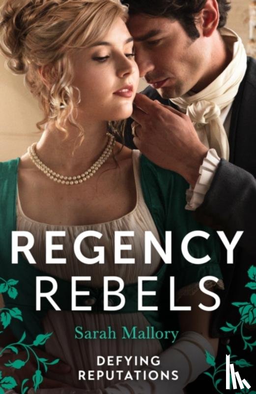 Mallory, Sarah - Regency Rebels: Defying Reputations