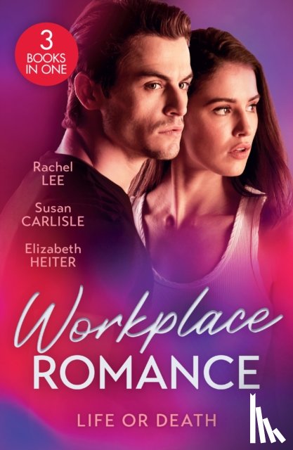 Lee, Rachel, Carlisle, Susan, Heiter, Elizabeth - Workplace Romance: Life Or Death