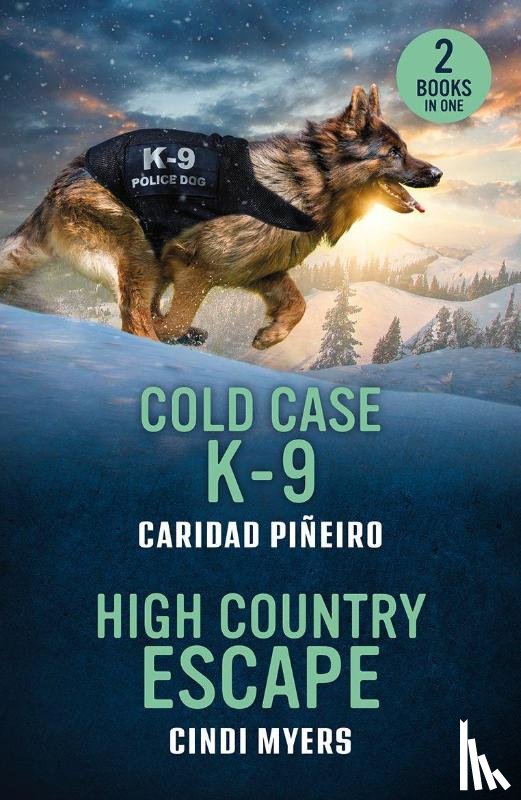 Pineiro, Caridad, Myers, Cindi - Cold Case K-9 / High Country Escape