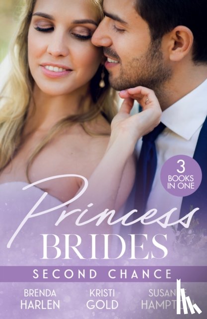 Harlen, Brenda, Gold, Kristi, Hampton, Susanne - Princess Brides: Second Chance