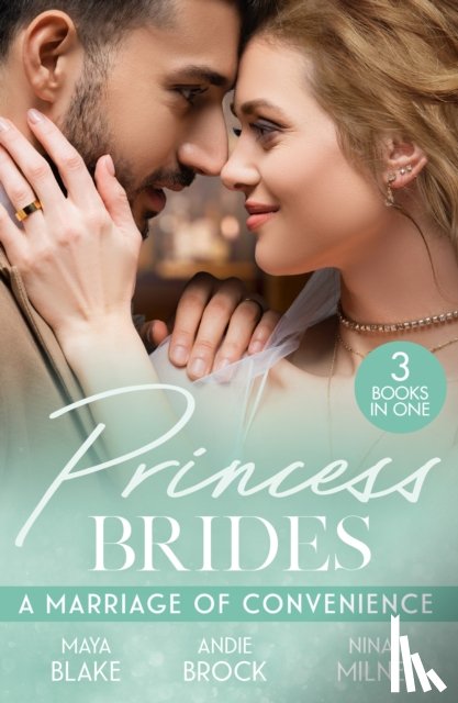 Blake, Maya, Brock, Andie, Milne, Nina - Princess Brides: A Marriage Of Convenience