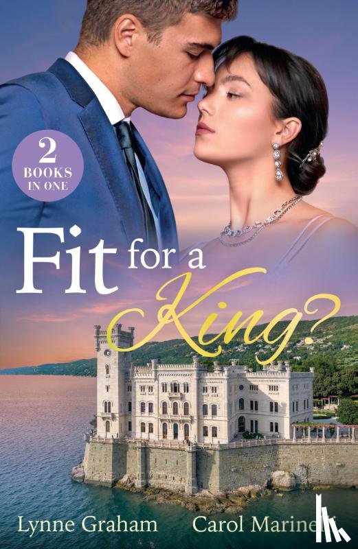 Graham, Lynne, Marinelli, Carol - Fit For A King?