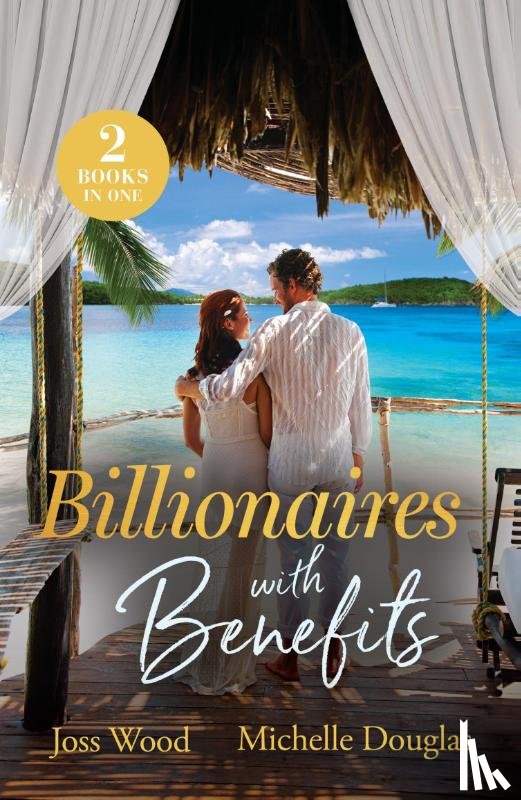 Wood, Joss, Douglas, Michelle - Billionaires With Benefits