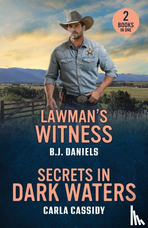 Daniels, B.J., Cassidy, Carla - Lawman's Witness / Secrets In Dark Waters