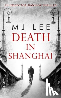 Lee, M J - Death In Shanghai