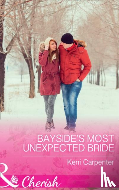 Carpenter, Kerri - Bayside's Most Unexpected Bride