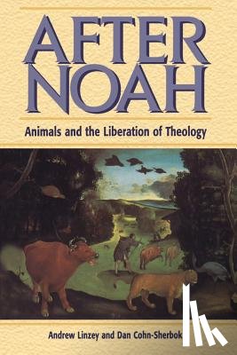 Linzey, Andrew, Cohn-Sherbok, Rabbi Dan (Professor of Judaism - After Noah