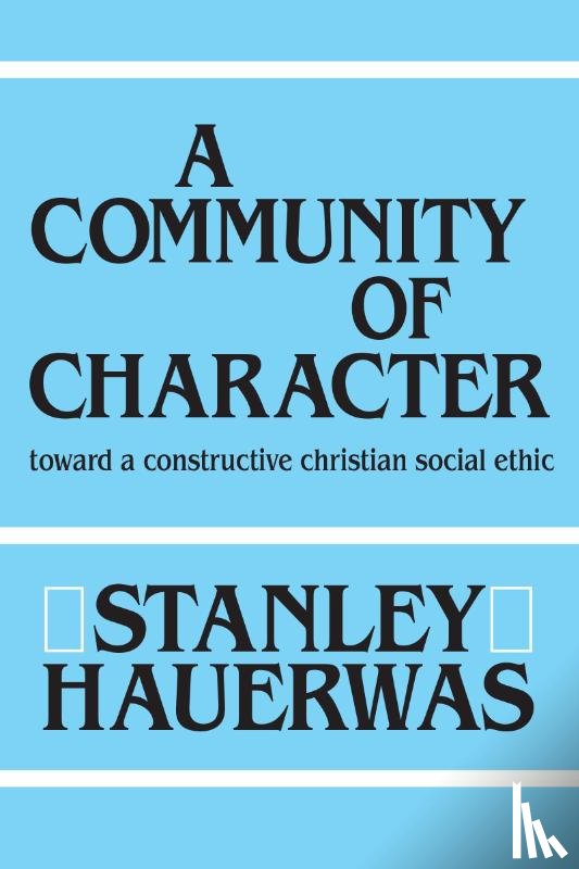 Hauerwas, Stanley - A Community of Character