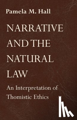 Hall, Pamela M. - Narrative and the Natural Law