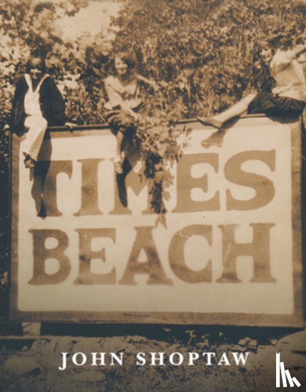 Shoptaw, John - Times Beach