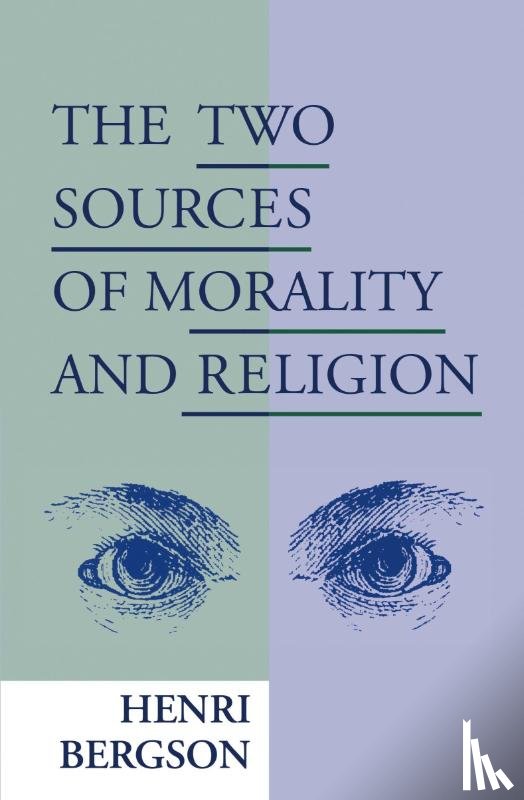 Bergson, Henri - The Two Sources of Morality and Religion