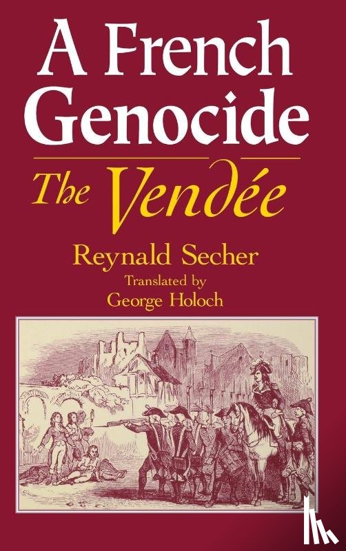 Secher, Reynald - A French Genocide