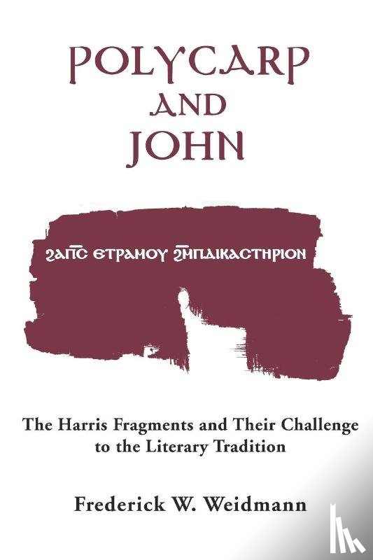 Weidmann, Frederick W. - Polycarp and John