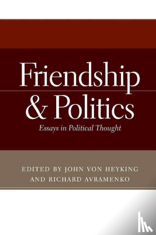  - Friendship and Politics
