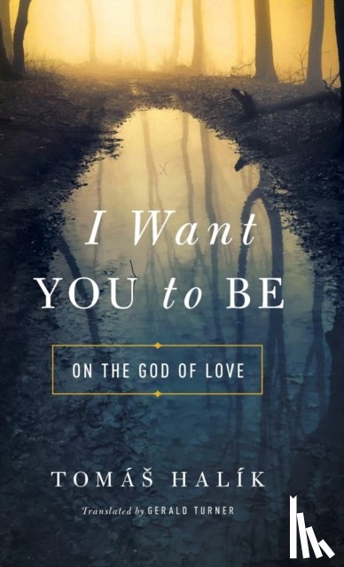 Halik, Tomas - I Want You to Be