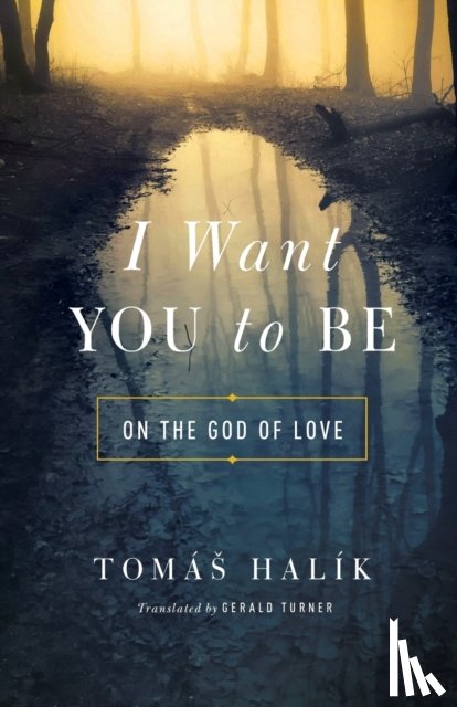 Halik, Tomas - I Want You to Be