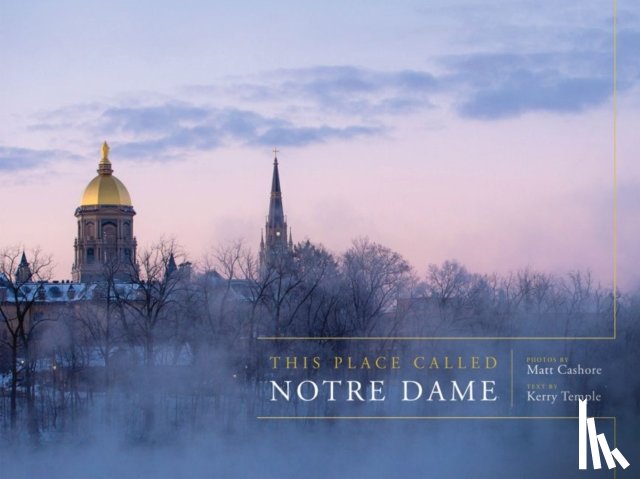 Kerry Temple - This Place Called Notre Dame