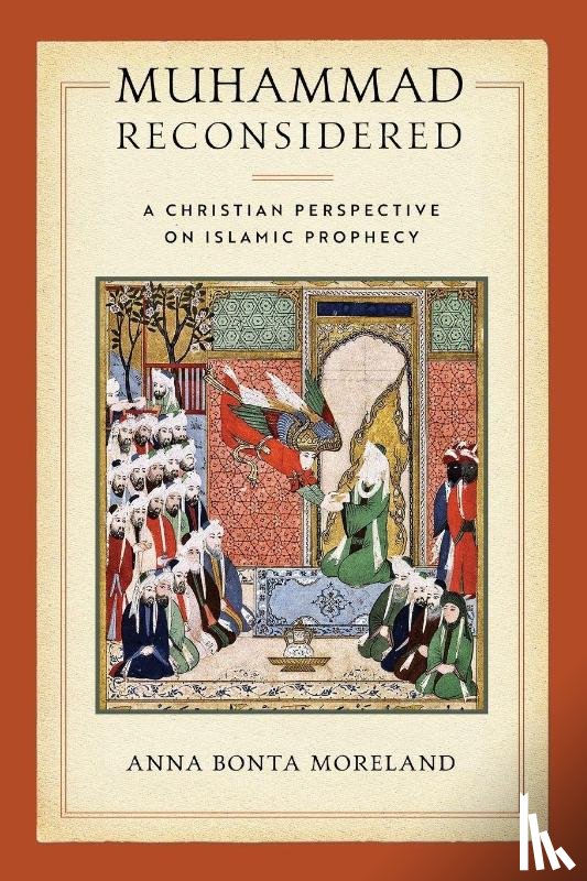 Moreland, Anna Bonta - Muhammad Reconsidered