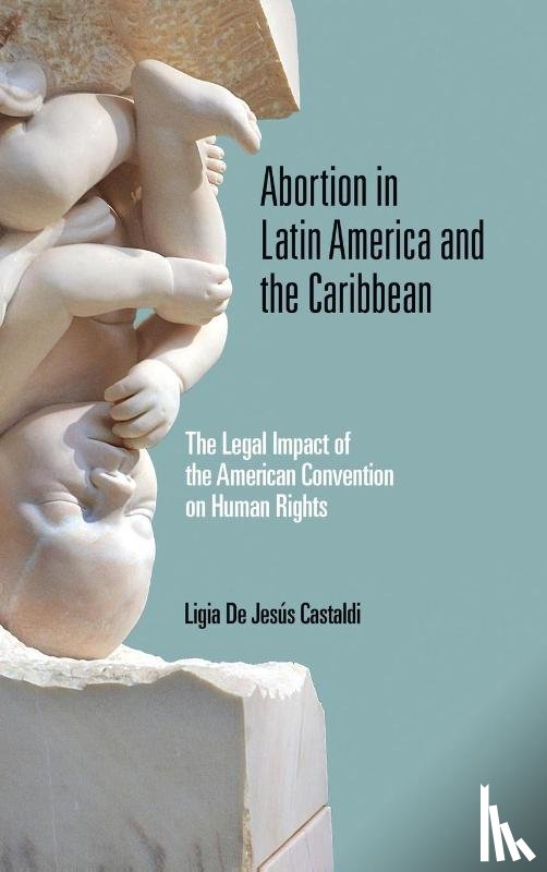 Castaldi, Ligia De Jesus - Abortion in Latin America and the Caribbean