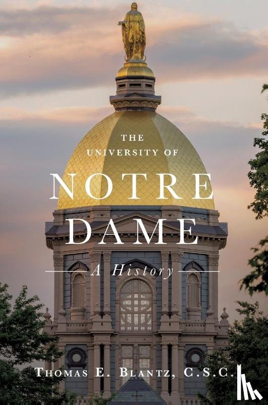 Blantz, Thomas E. - The University of Notre Dame