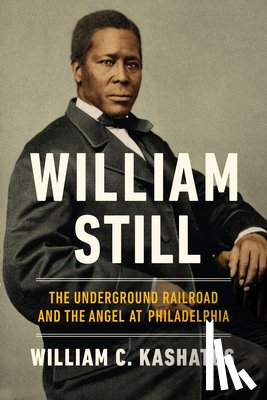 Kashatus, William C. - William Still