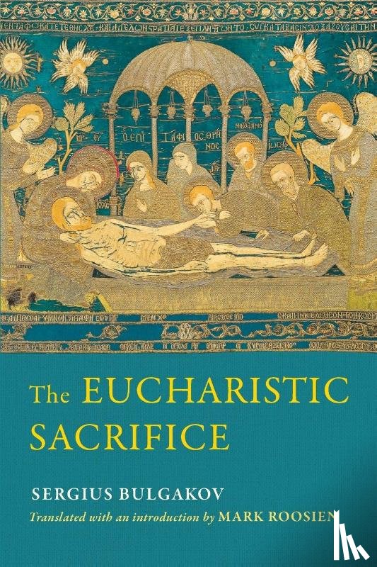 Bulgakov, Sergius - The Eucharistic Sacrifice