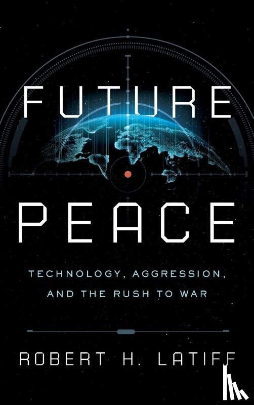Latiff, Robert H. - Future Peace