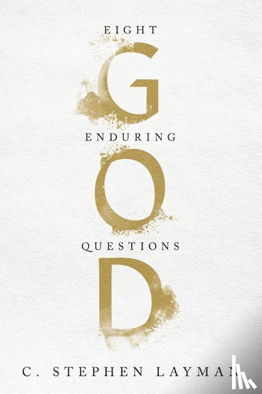 Layman, C. Stephen - God