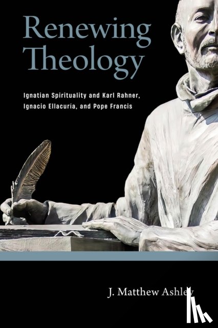 Ashley, J. Matthew - Renewing Theology
