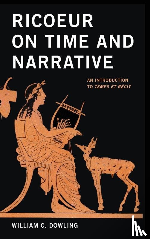 Dowling, William C. - Ricoeur on Time and Narrative